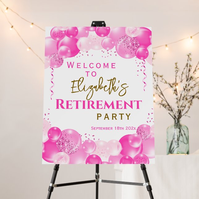 Retirement Party Welcome Hot Pink Balloons  Foam Board (In Situ (Stand))
