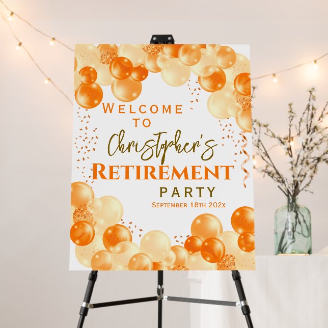 Retirement Party Welcome Orange Balloons  Foam Board (In Situ (Stand))