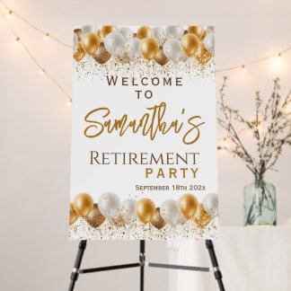Retirement Party Welcome White Gold Balloons  Foam Board