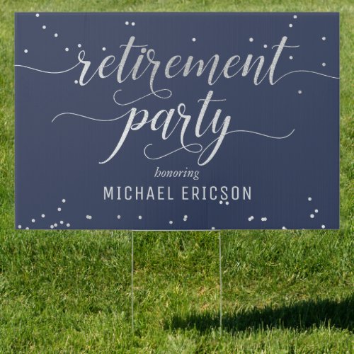 Retirement Party Yard Sign _ Elegant Silver Navy