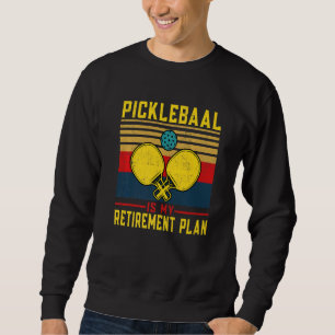 Retirement Pickleball Apparel PickleBall Paddle Pl Sweatshirt