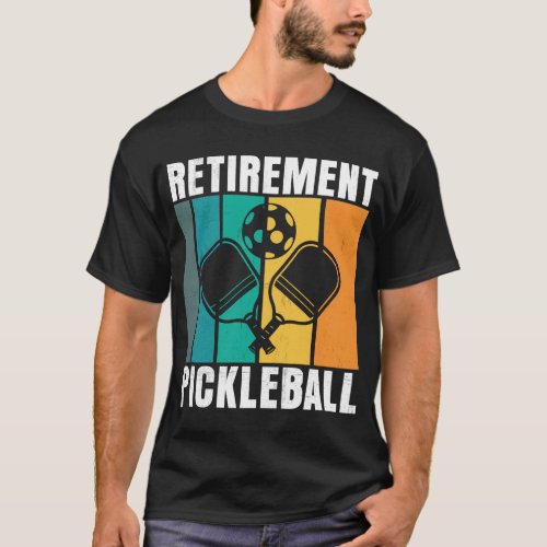 Retirement pickleball T_Shirt