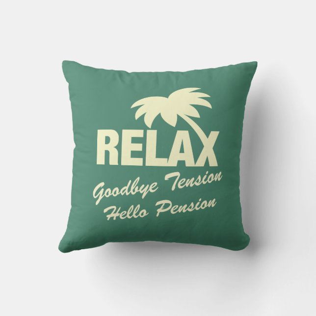 Retirement pillow Goodbye tension hello pension (Back)