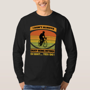Retirement Plan Bicycle Cool Bike Riding Retired M T-Shirt