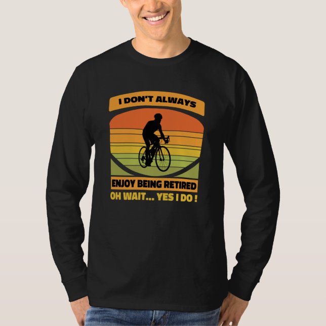 Retirement Plan Bicycle Cool Bike Riding Retired M T-Shirt (Front)