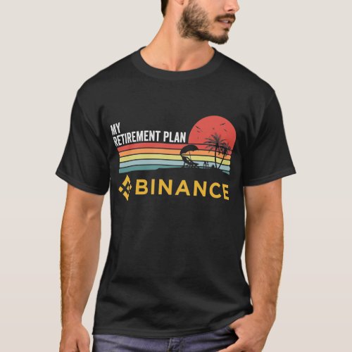 retirement plan binance Coin HODL To The Moon T_Shirt