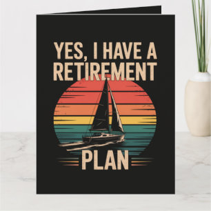 Retirement Plan Boating Sailboat Card