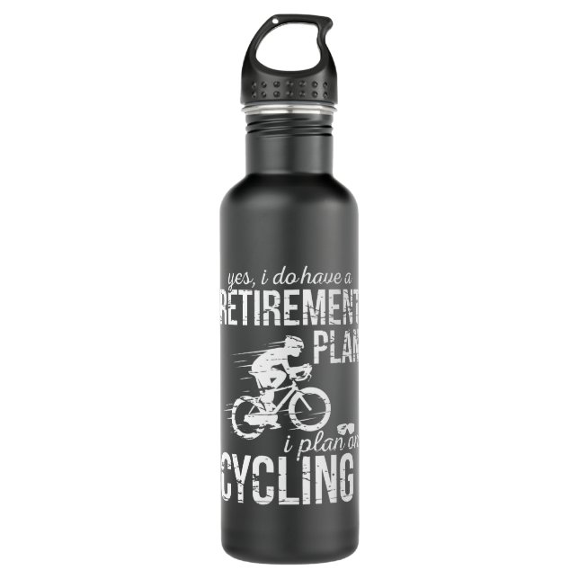 Retirement Plan Cycling Bicycle Bike Stainless Steel Water Bottle (Front)