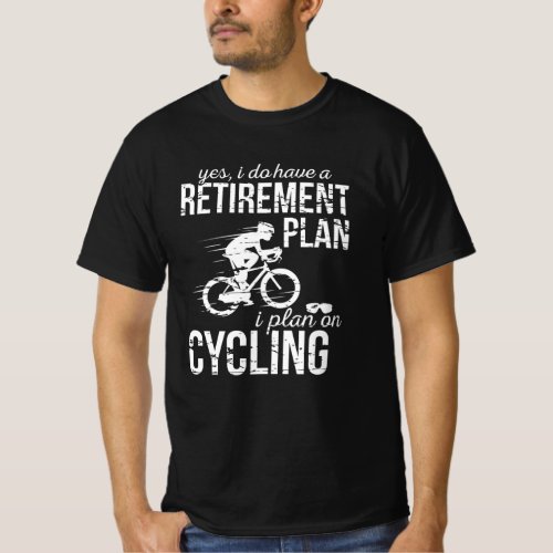 Retirement Plan Cycling Bicycle Bike T_Shirt