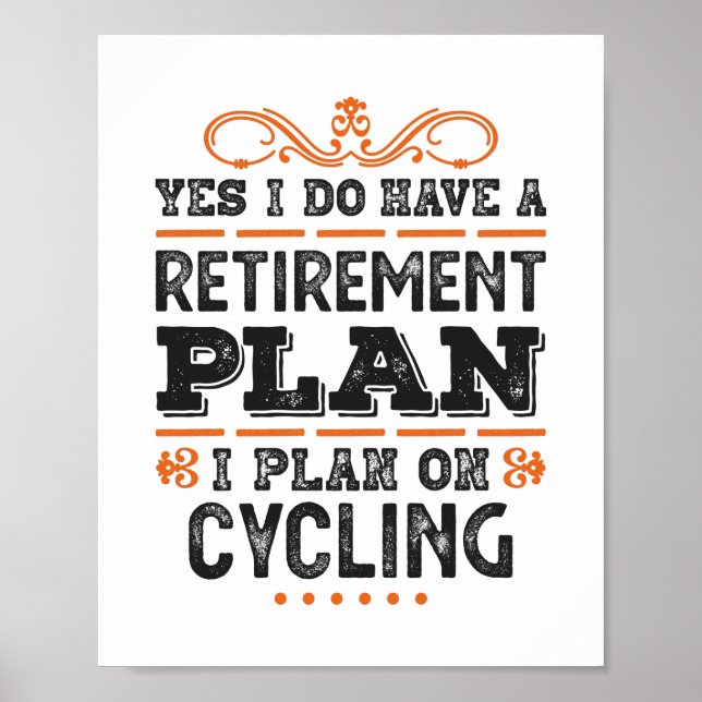 Retirement Plan Cycling Gift Funny Poster (Front)
