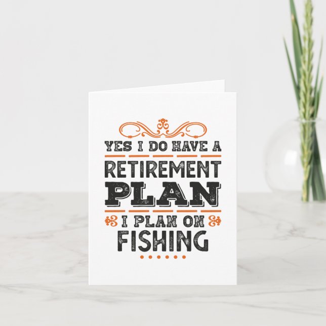 Retirement Plan Fishing Gift Funny Card (Front)