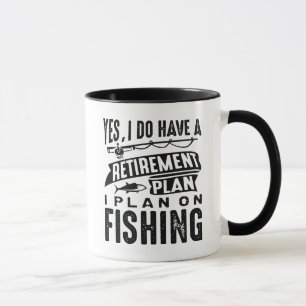 Retirement Plan Fishing Mug
