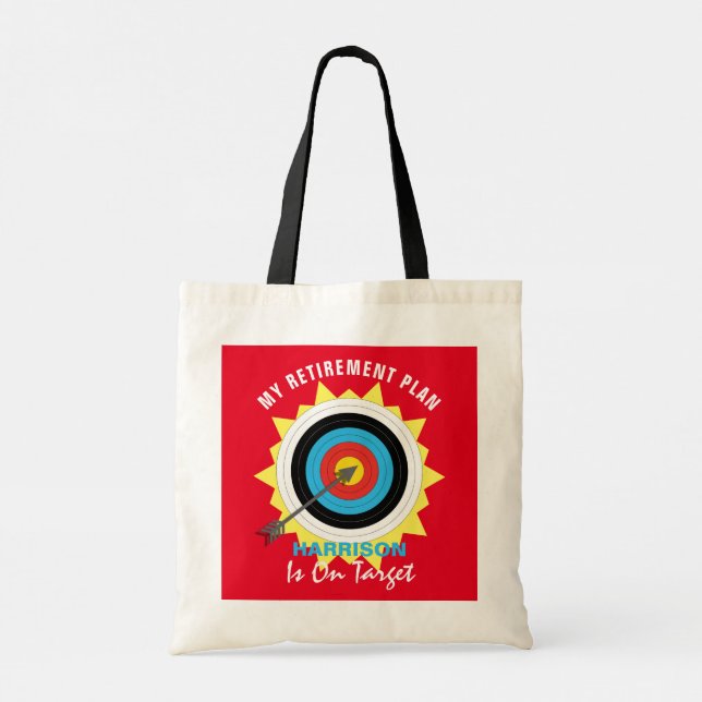 Retirement Plan Funny Archery Saying Tote Bag (Back)