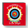 Retirement Plan Funny Archery Saying Wooden Box Sign