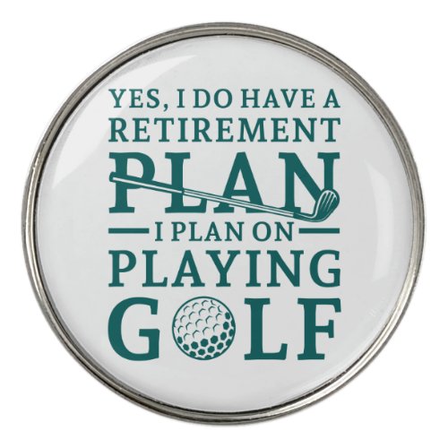 Retirement Plan Golf Golf Ball Marker