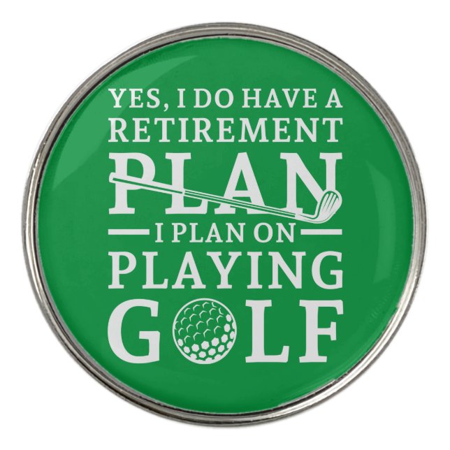Retirement Plan Golf Golf Ball Marker (Front)