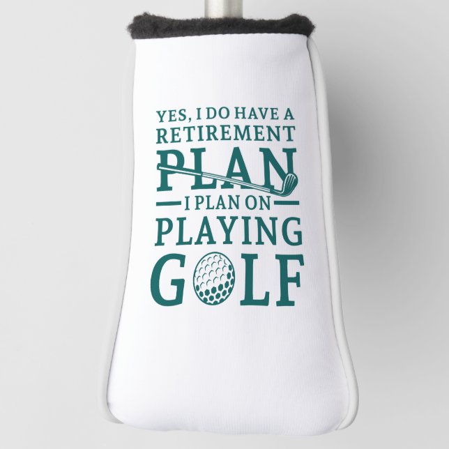Retirement Plan Golf Head Cover (Rotate 90)