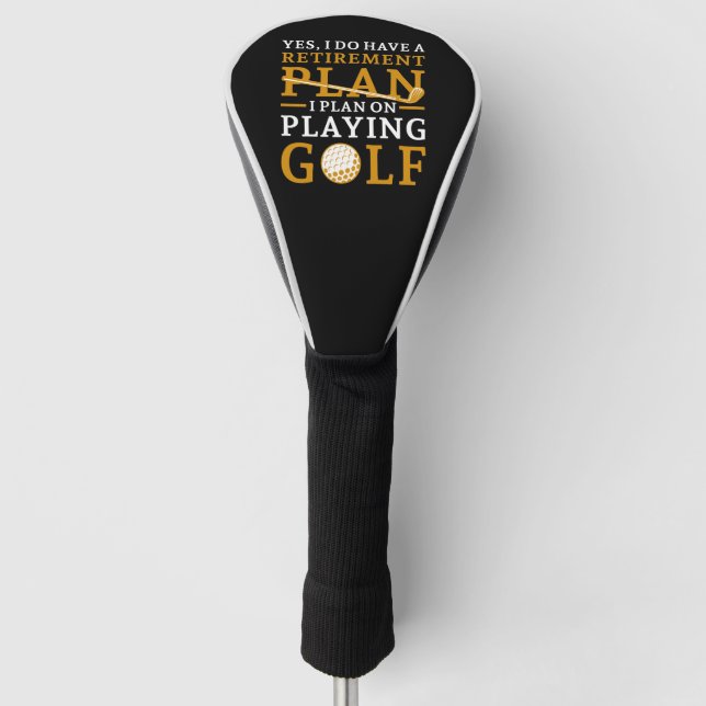 Retirement Plan Golf Head Cover (Front)