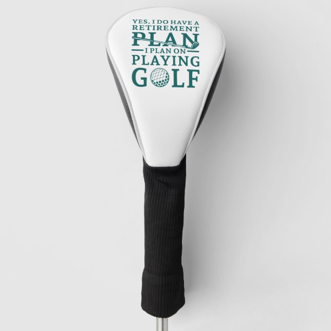 Retirement Plan Golf Head Cover (Front)