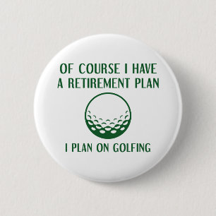 Retirement Plan Golfing Button