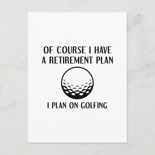 Retirement Plan Golfing Postcard (Front)