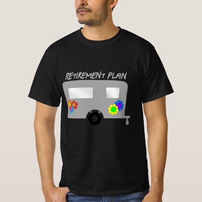 Retirement Plan Hippie Trailer T-Shirt (Front)