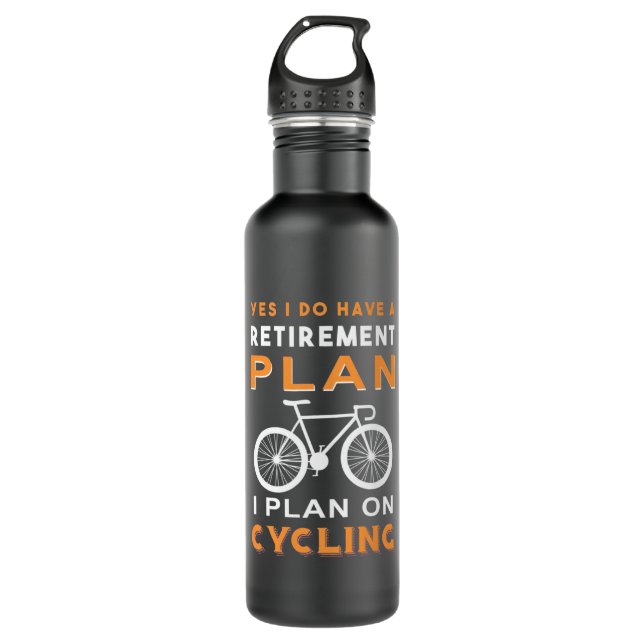 Retirement Plan I Plan On Cycling Stainless Steel Water Bottle (Front)