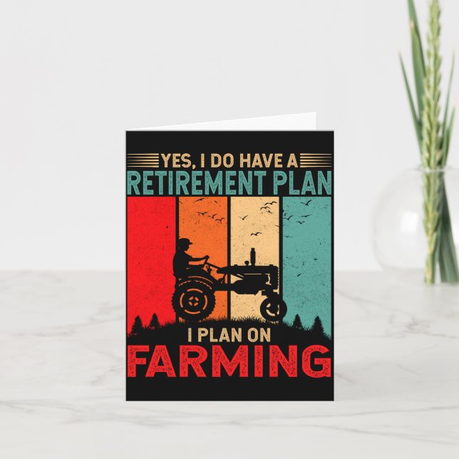 Retirement Plan I Plan On Farming Funny Farmer  Card (Front)