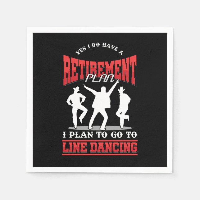 Retirement Plan Line Dancing Cowboy Country Music  Napkins (Front)