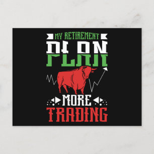 Retirement Plan More Trading Postcard