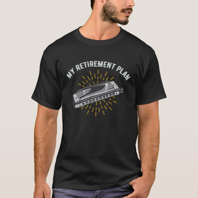Retirement Plan Play Harmonica T-Shirt (Front)