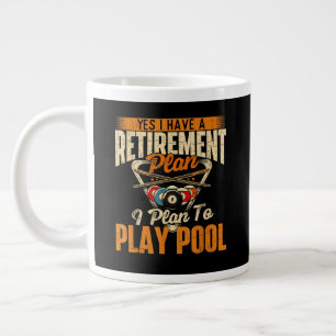 Retirement Plan Play Pool - Billiard Player Sports Giant Coffee Mug