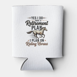 Retirement Plan Riding Horses Vintage Shirt Design Can Cooler