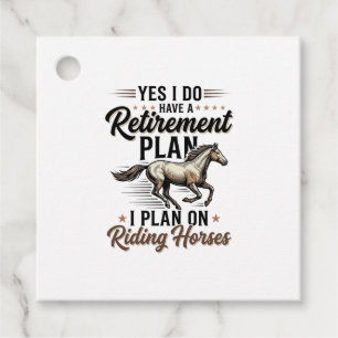 Retirement Plan Riding Horses Vintage Shirt Design Favor Tags