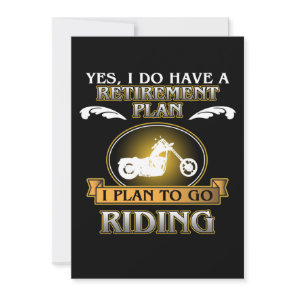 Retirement Plan Riding Motorcycle Biker Bike Lover Invitation