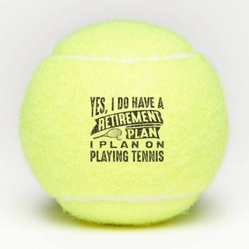 Retirement Plan Tennis Tennis Balls