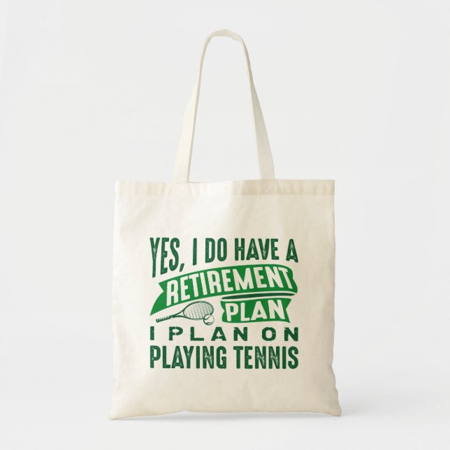 Retirement Plan Tennis Tote Bag (Front)