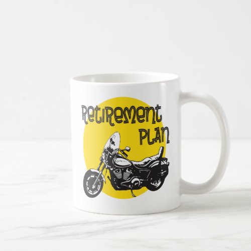 Retirement Plan with Motorcycle Drawing Coffee Mug