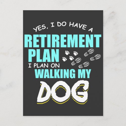 Retirement Plans Walking My Dog Paw Retire Gift Postcard