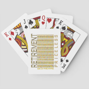 Retirement: Priceless Playing Cards