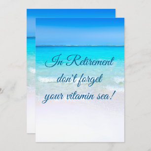 Retirement Quote Beach Sea and Sand Invitation