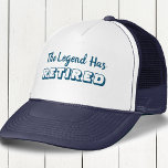 Retirement Quote - The Legend Has Retired Blue Trucker Hat<br><div class="desc">Smart and simple trucker / baseball hat with funny retirement quote. The popular saying reads "The Legend Has Retired" in bold,  ocean blue typography. Great gift for a retiring co-worker,  friend or retirement party keepsake for the new pensioner who appreciates retirement humor.</div>