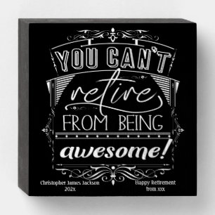 Retirement Quote Typography Gift Wooden Box Sign