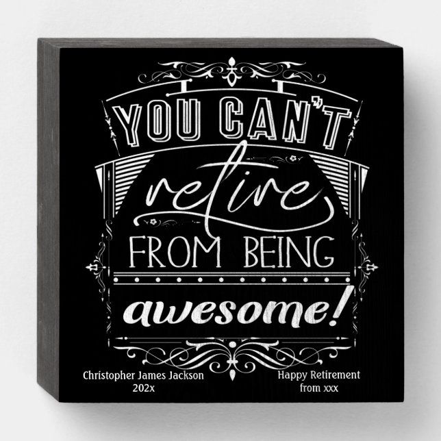 Retirement Quote Typography Gift Wooden Box Sign (Front Horizontal)