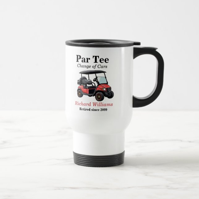 Retirement Red Golf Cart Par Tee Themed Travel Mug (Right)