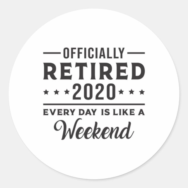 Retirement Retired 2020 Retire Funny Gift Idea Classic Round Sticker (Front)