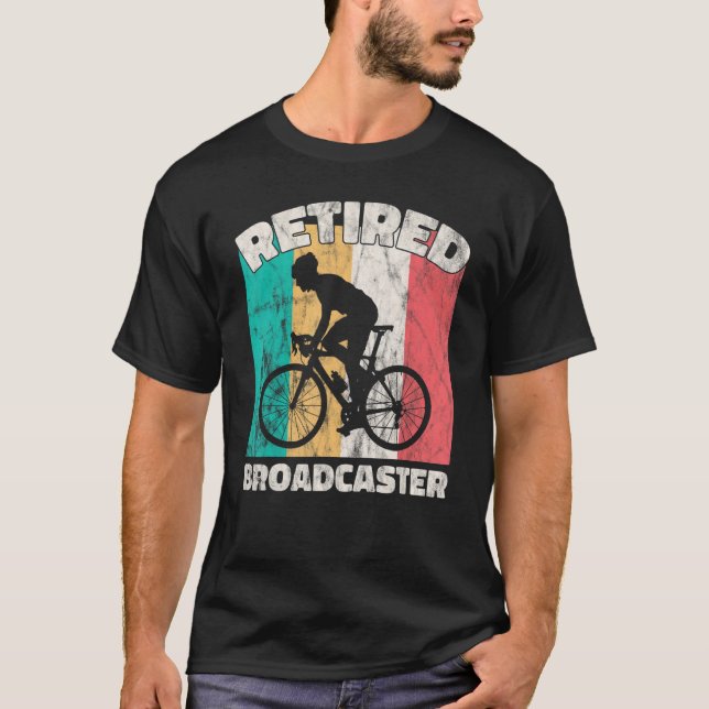   Retirement   Retired Broadcaster T-Shirt (Front)