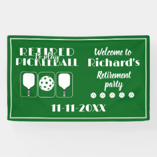 Retirement Retired to Play Pickleball Modern Green Banner