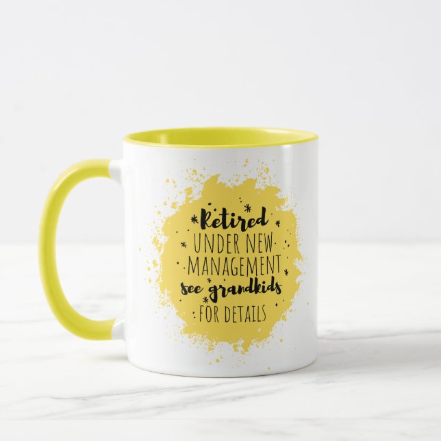 Retirement, Retired under new management see grand Mug (Left)