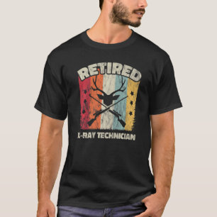 Retirement Retired X ray Technician T-Shirt